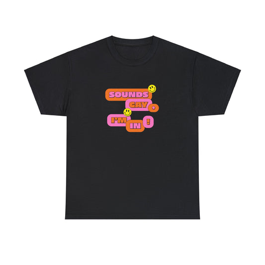 SOUNDS GAY - Unisex Tee