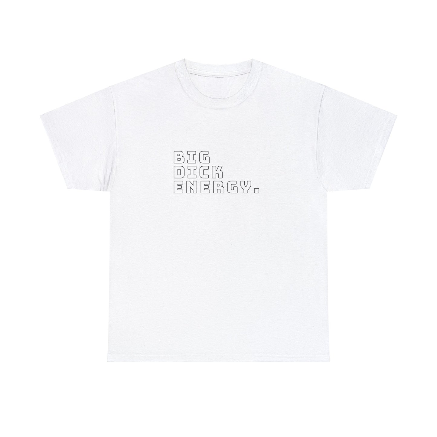 BIG ENERGY - Unisex Tee