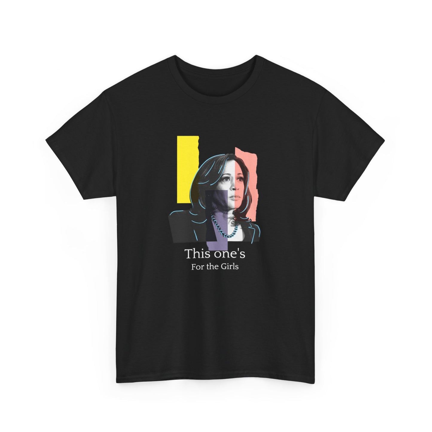 This one's For the Girls, Kamala Harris 2024 - Unisex Tee